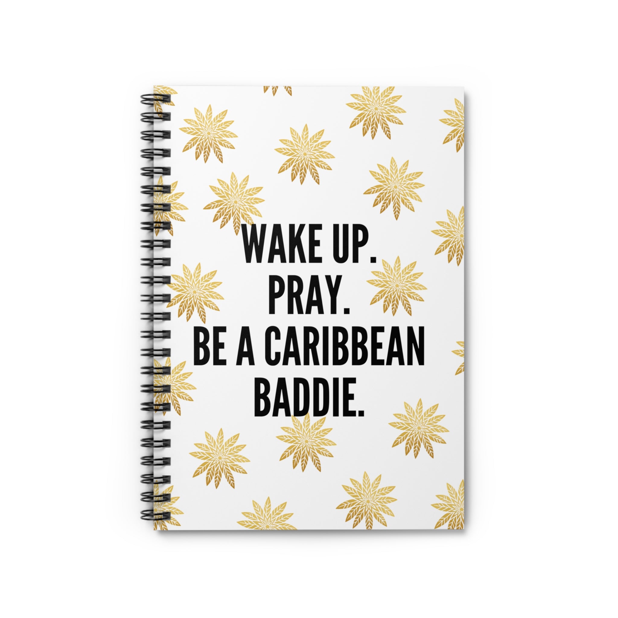 Be A Caribbean Baddie Spiral Notebook - Ruled Line