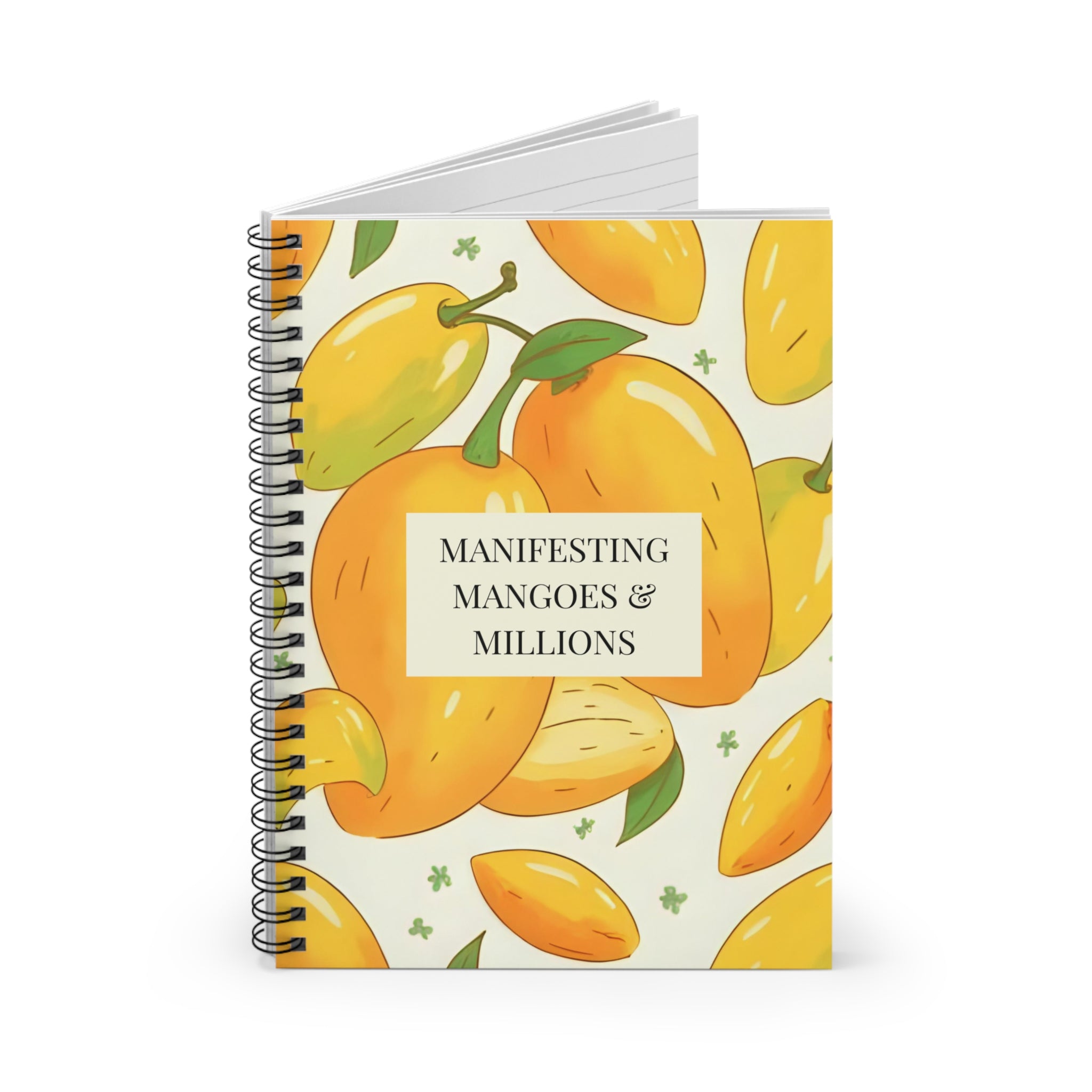 Manifesting Mangoes & Millions Spiral Notebook - Ruled Line