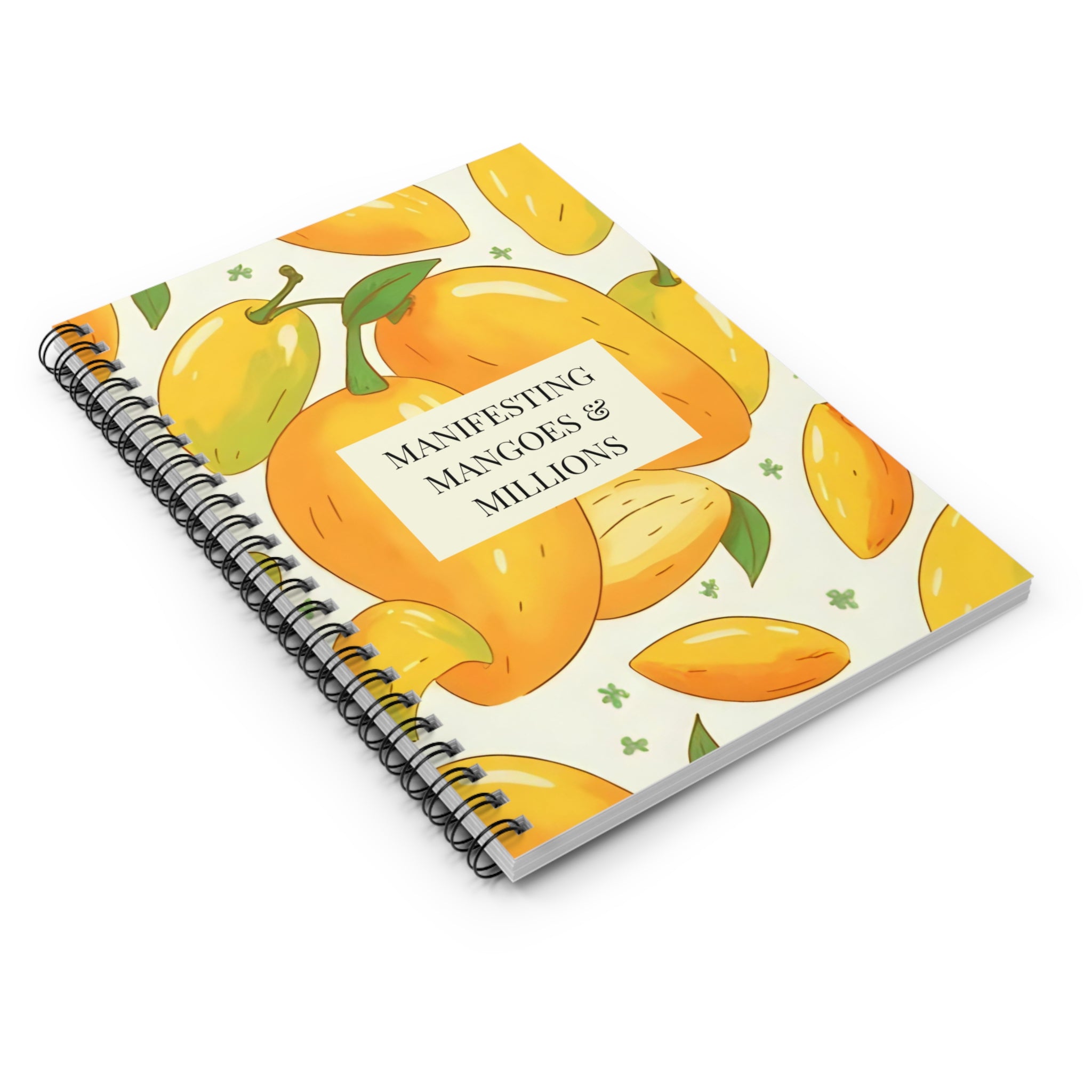 Manifesting Mangoes & Millions Spiral Notebook - Ruled Line